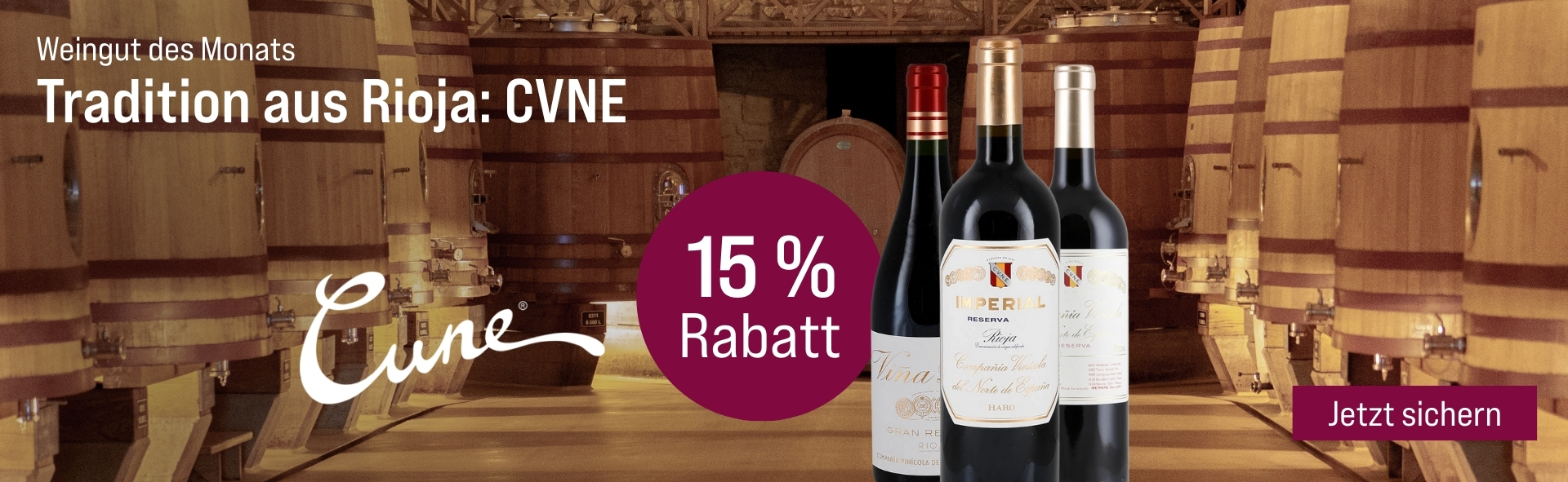 Silkes Weinkeller Weinaktion mit dem Slogan "Weingut des Monats. Tradition aus Rioja: CVNE". Im Hintergrund Weinfässern im Keller, drei Rotweinflaschen der Bodega CVNE. Hinweis auf "15 % Rabatt". Unten Button "Jetzt sichern".