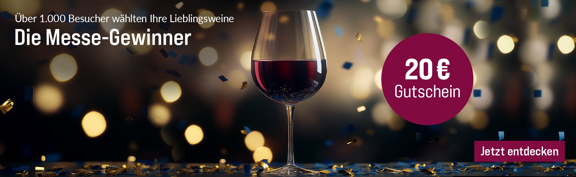 Silkes Weinkeller Weinaktion mit dem Slogan "Über 1.000 Besucher wählten Ihre Lieblingsweine. Die Messe-Gewinner". Im Hintergrund blaues und goldenes Konfetti, davor ein Glas Rotwein. Hinweis auf "20 € Gutschein". Unten Button "Jetzt entdecken".