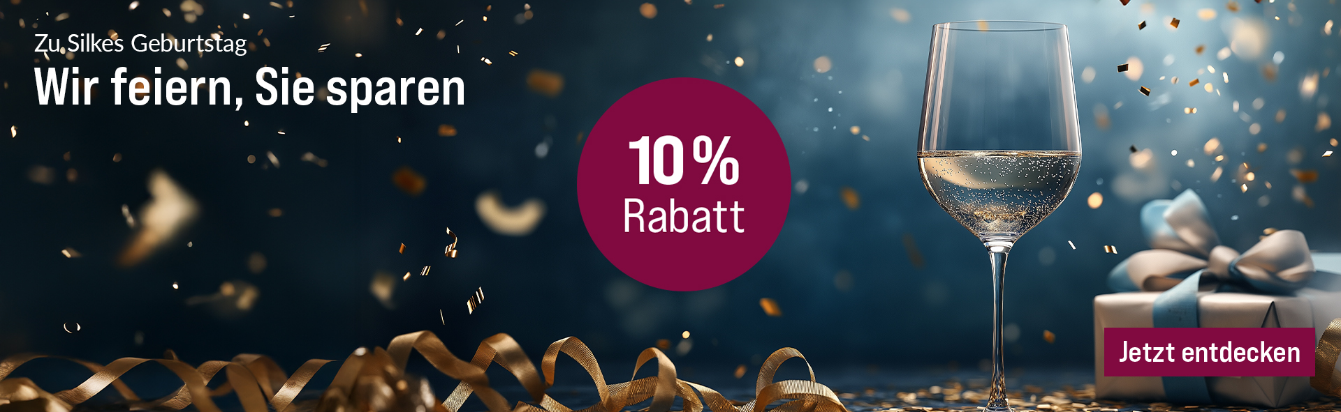 Silkes Weinkeller Weinaktion mit dem Slogan "Zu Silkes Geburtstag. Wir feiern, Sie sparen". Blauer Hintergrund mit goldenem Konfetti, davor ein Glas Wein und ein Geschenk. Hinweis auf "10 % Rabatt". Unten Button "Jetzt entdecken".