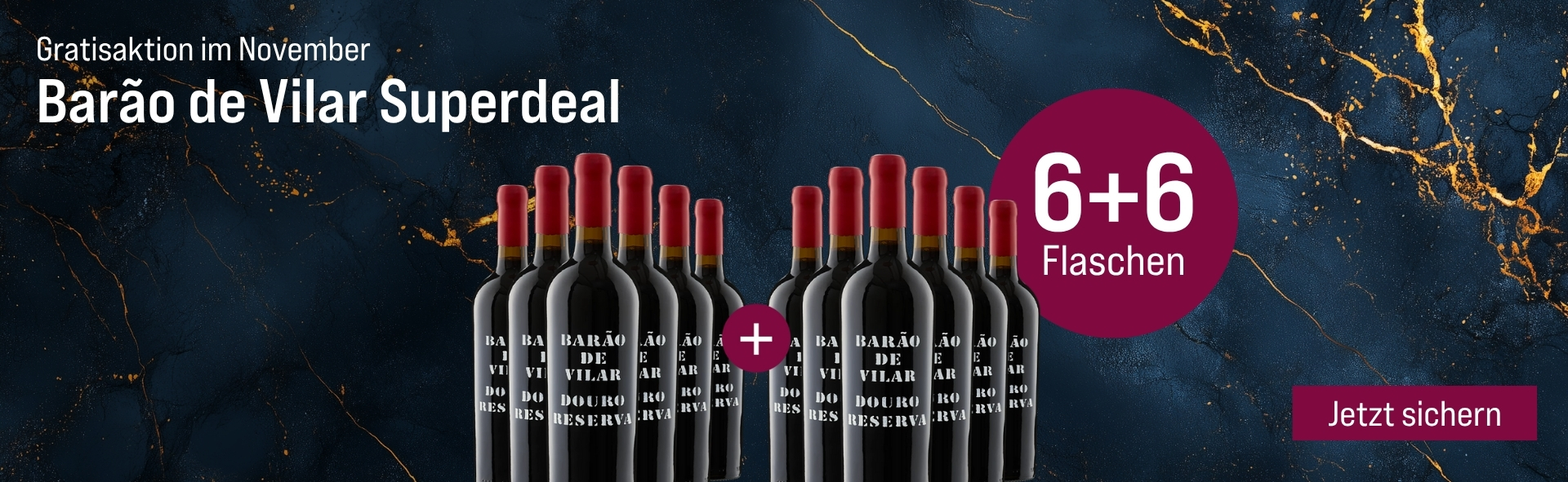 Silkes Weinkeller Weinaktion mit dem Slogan "Gratisaktion im November. Barão de Vilar Superdeal". Blauer Hintergrund mit goldenen Akzenten, darauf abgebildet 12 Flaschen Wein. Hinweis auf "6+6 Flaschen". Unten Button "Jetzt sichern".