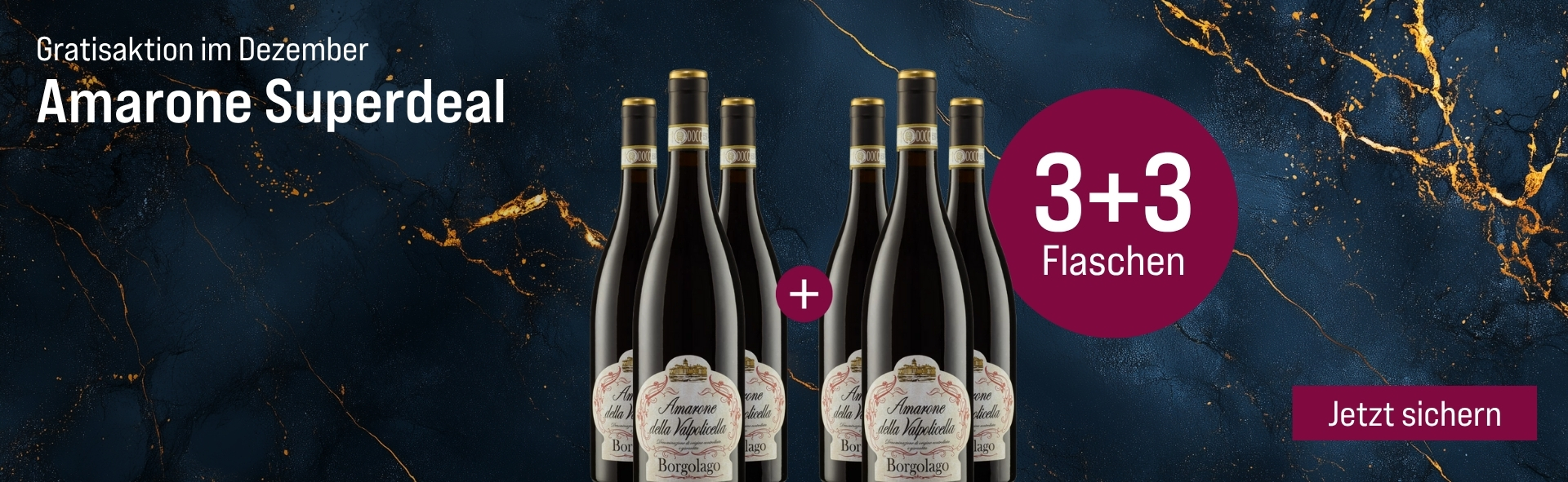 Silkes Weinkeller Weinaktion mit dem Slogan "Gratisaktion im Dezember. Amarone Superdeal". Blauer Hintergrund mit goldenen Akzenten, darauf abgebildet 6 Flaschen Wein. Hinweis auf "3+3 Flaschen". Unten Button "Jetzt sichern".