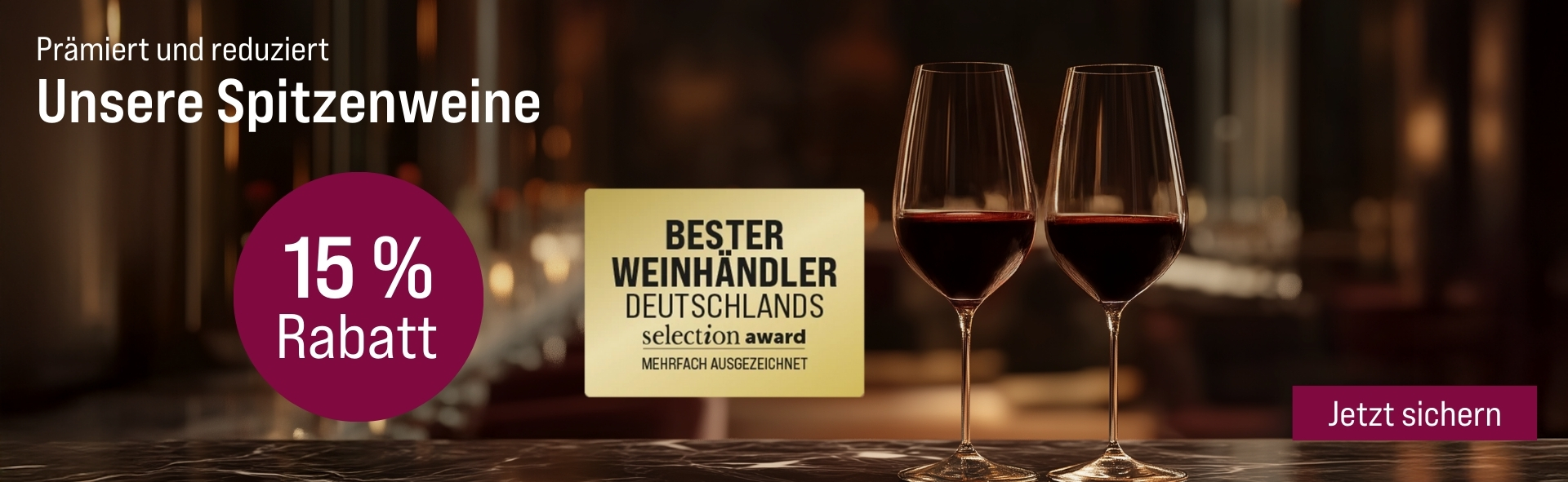Silkes Weinkeller Weinaktion mit dem Slogan "Prämiert & reduziert. Unsere Spitzenweine". Im Hintergrund zwei Gläser Rotwein. Hinweis auf "15 % Rabatt". Hinweis auf "Bester Weinhändler Deutschlands". Unten Button "Jetzt sichern".