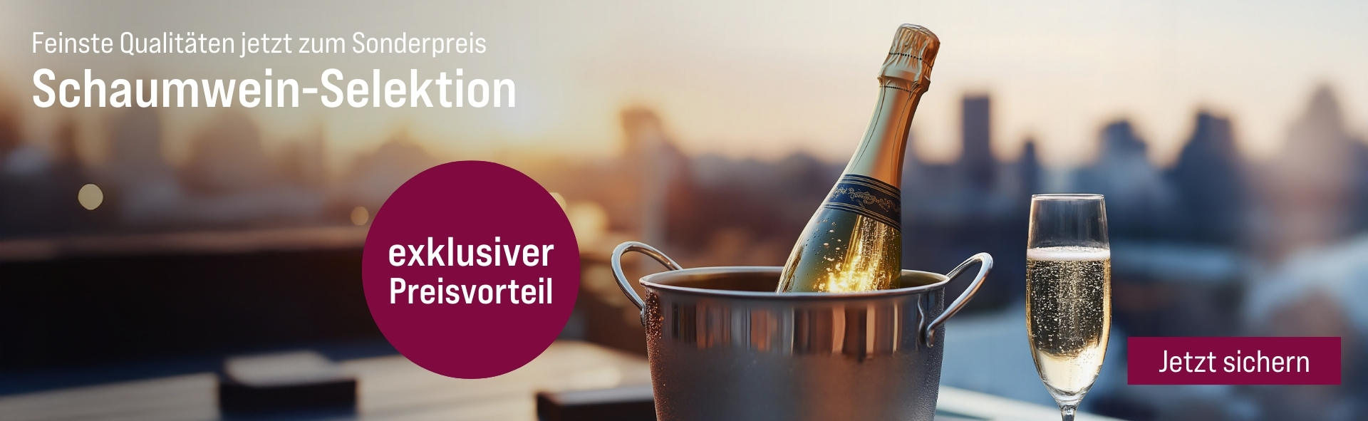 Silkes Weinkeller Weinaktion mit dem Slogan "Feinste Qualitäten jetzt zum Sonderpreis. Schaumwein-Selektion". Im Hintergrund eine Skyline, davor eine Flasche Schaumwein in einem Cooler. Hinweis auf "exklusiver Preisvorteil". Unten Button "Jetzt sichern".