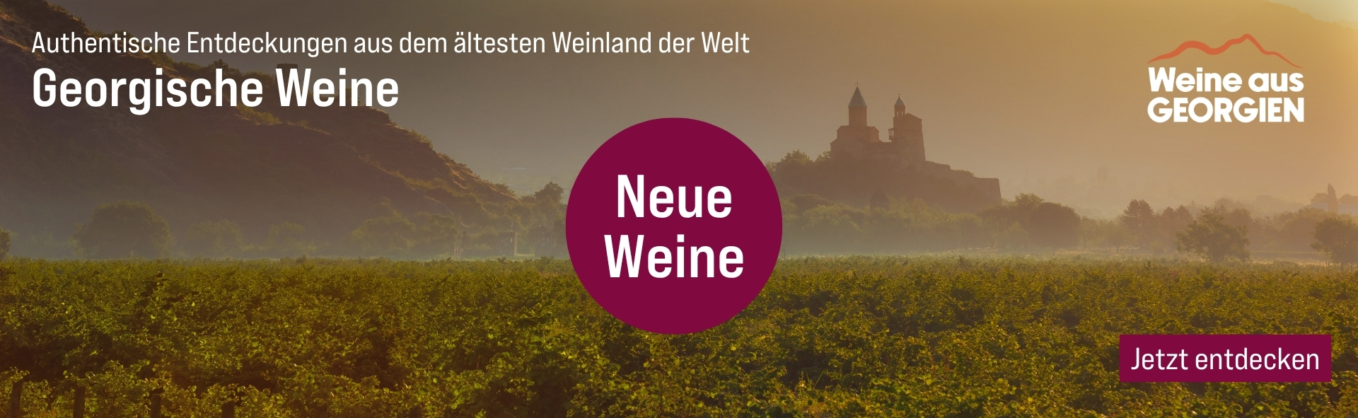 Silkes Weinkeller Weinaktion mit dem Slogan "Authentische Entdeckungen aus dem ältesten Weinland der Welt. Georgische Weine". Im Vordergrund Weinreben, im Hintergrund Berge und eine Burg. Hinweis auf "Neue Weine". Unten Button "Jetzt entdecken".