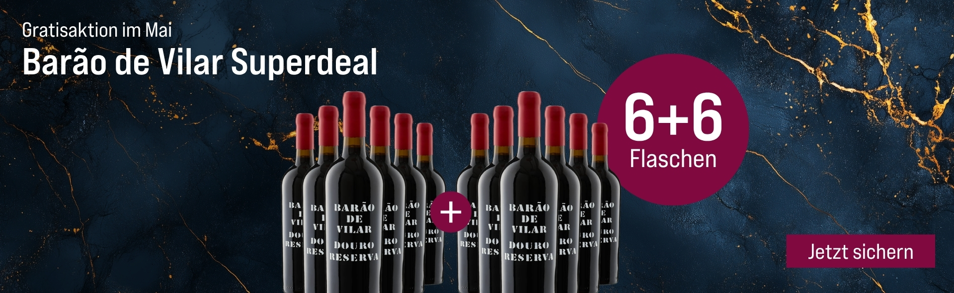 Silkes Weinkeller Weinaktion mit dem Slogan "Gratisaktion im Mai. Barão de Vilar Superdeal". Blauer Hintergrund mit goldenen Akzenten, darauf abgebildet 12 Flaschen Wein. Hinweis auf "6+6 Flaschen". Unten Button "Jetzt sichern".