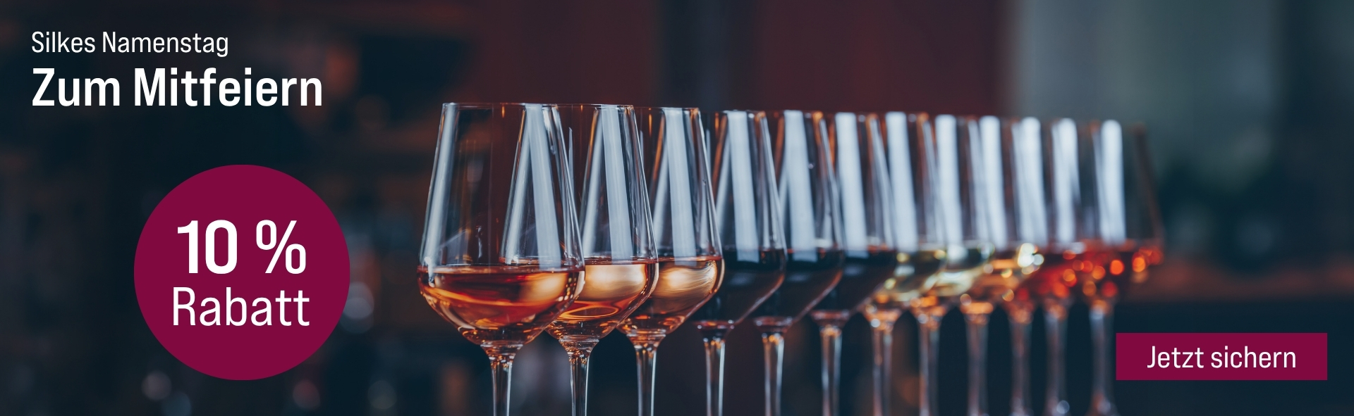 Silkes Weinkeller Weinaktion mit dem Slogan "Silkes Namenstag. Zum Mitfeiern". Im Hintergrund drei Weingläser mit Rosé gefüllt. Hinweis auf "10 % Rabatt". Unten Button "Jetzt sichern".