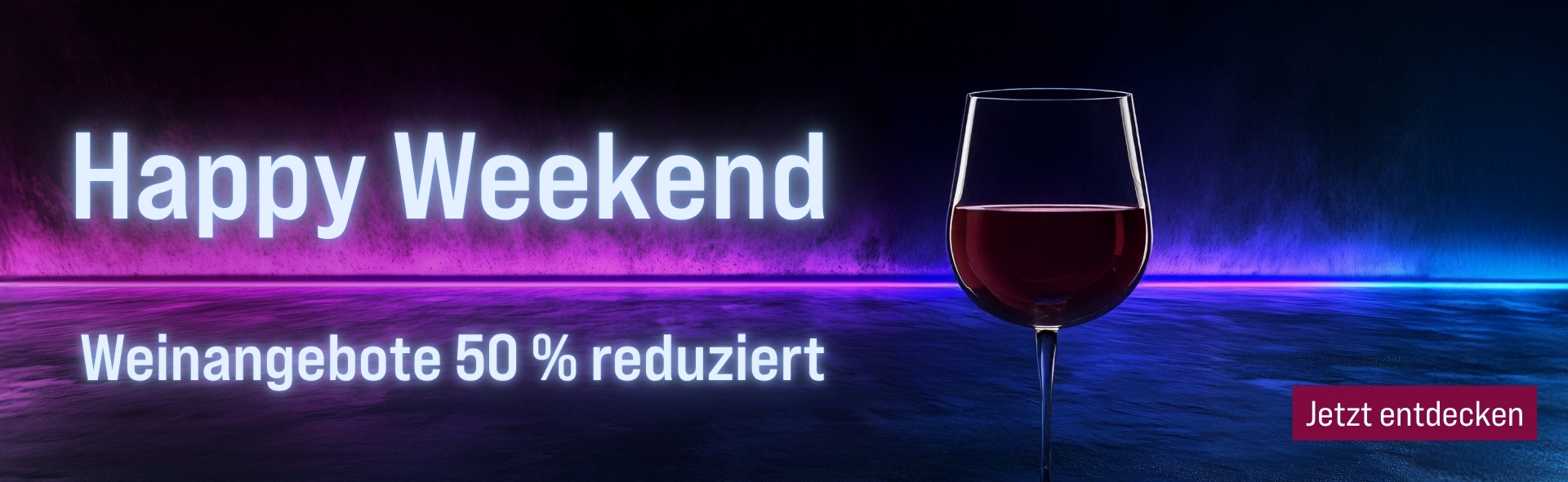 Silkes Weinkeller Weinaktion mit dem Slogan "Happy Weekend. Weinangebote 50 % reduziert". Blau-lilafarbener Hintergrund, davor ein Glas Rotwein. Unten Button "Jetzt entdecken".