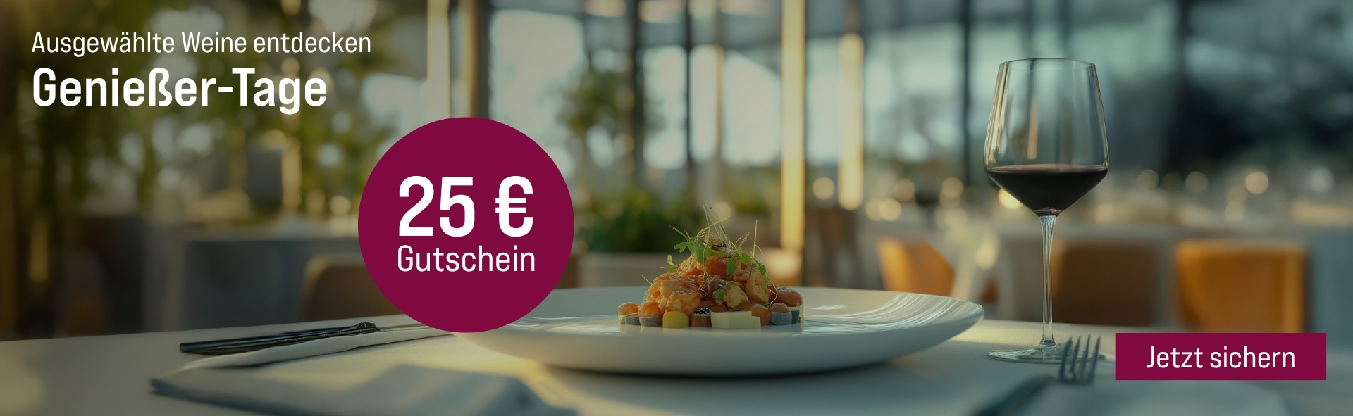 Silkes Weinkeller Weinaktion mit dem Slogan "Ausgewählte Weine entdecken. Genießer-Tage". Im Hintergrund ein gedeckter Tisch in einem Restaurant, auf dem ein mit Rotwein gefülltes Weinglas steht. Hinweis auf "25 € Gutschein". Unten Button "Jetzt sichern".