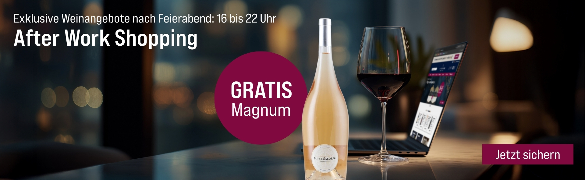 Silkes Weinkeller Weinaktion mit dem Slogan "Exklusive Weinangebote nach Feierabend: 16 bis 22 Uhr. After Work Shopping". Im Hintergrund ein Laptop und ein Glas Rotwein. Hinweis auf "Gratis Magnum". Unten Button "Jetzt sichern". Mittig eine Flasche Rosé.