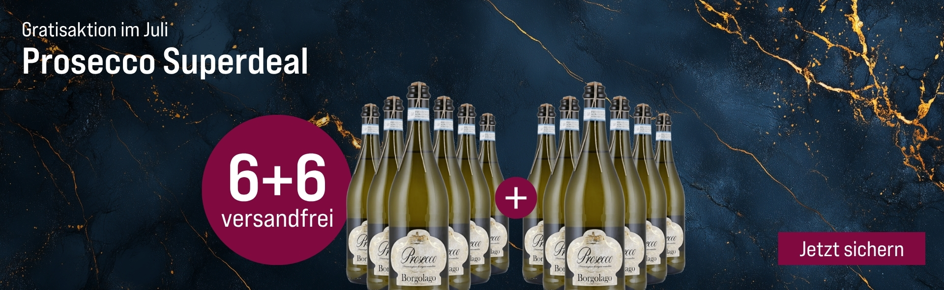 Silkes Weinkeller Weinaktion mit dem Slogan „Prosecco Superdeal". Dunkelblau-marmorierter Hintergrund mit goldenen Akzenten, darauf 12 Flaschen Prosecco Borgolago. Hinweis auf „Gratisaktion im Juli" und „6+6 versandfrei". Button „Jetzt sichern".