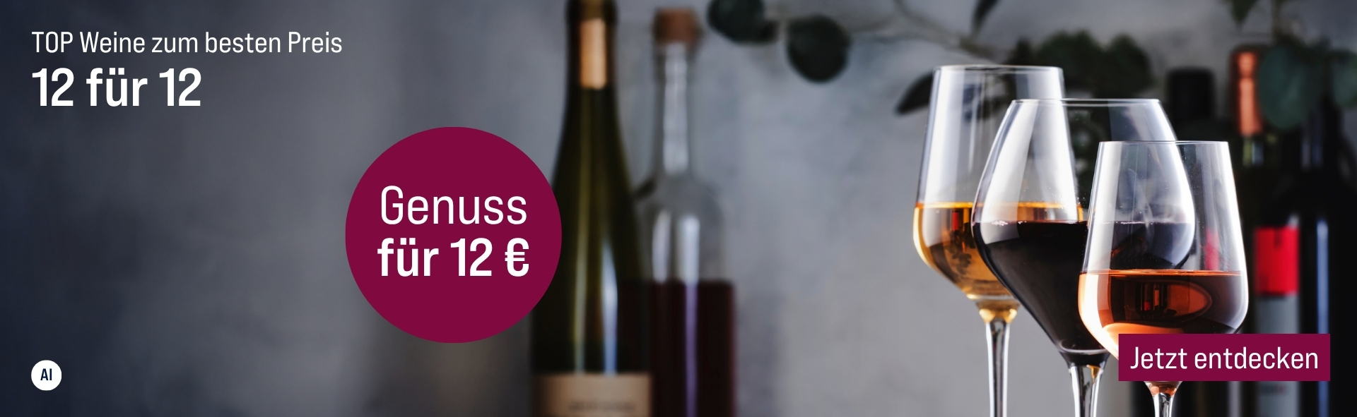 Silkes Weinkeller Weinaktion mit dem Slogan "Top Weine zum besten Preis. 12 für 12". Im Hintergrund mehrere Flaschen Wein, rechts drei Weingläser mit diversen Weinen gefüllt. Hinweis auf "Genuss für 12 €". Unten Button "Jetzt entdecken". | KI-generiert