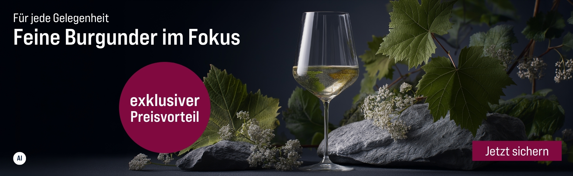 Silkes Weinkeller Weinaktion mit dem Slogan "Für jede Gelegenheit. Feine Burgunder im Fokus". Im Hintergrund ein Glas Weißwein, dahinter Rebenblätter und graue Steine. Hinweis auf "exklusiver Preisvorteil". Unten Button "Jetzt sichern". | KI-generiert