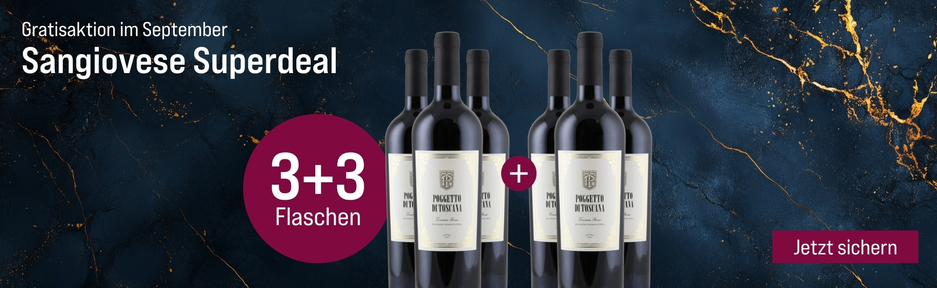 Silkes Weinkeller Weinaktion mit dem Slogan "Gratisaktion im September. Sangiovese Superdeal". Blauer Hintergrund mit goldenen Akzenten, darauf abgebildet 6 Flaschen Pogetto di Toscana 2021. Hinweis auf "3+3 Flaschen". Unten Button "Jetzt sichern". | KI-generiert