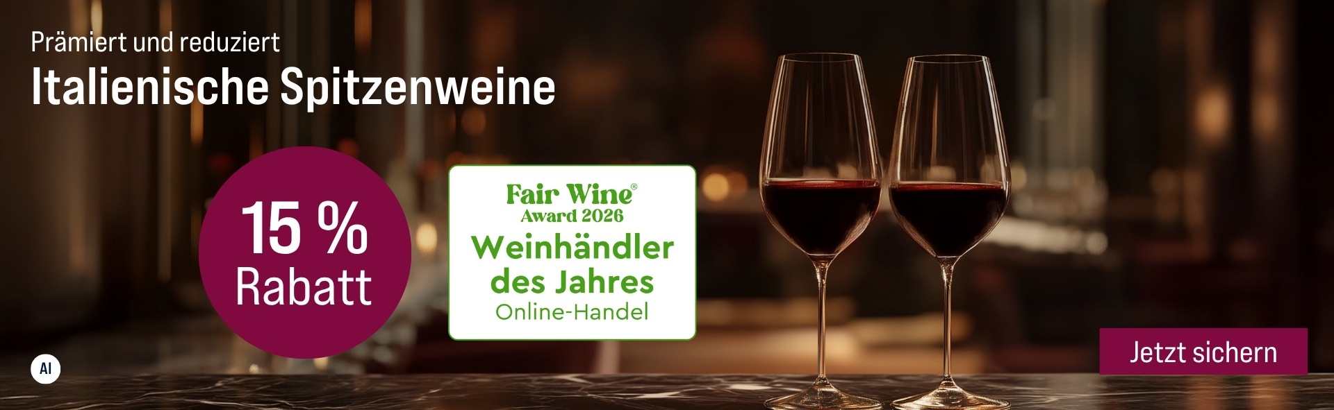 Silkes Weinkeller Weinaktion mit dem Slogan "Prämiert & reduziert. Italienische Spitzenweine". Im Hintergrund zwei Gläser Rotwein. Hinweis auf "15 % Rabatt". Hinweis auf "Fair Wine Award 2026. Weinhändler des Jahres". Unten Button "Jetzt sichern". | KI-generiert
