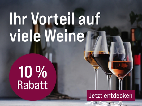 26/03 10% auf alle Weine